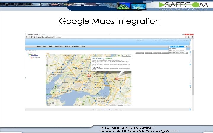 Google Maps Integration 27 Tel +972 -544311933 / Fax +972 -9 -7968033 / Habustan