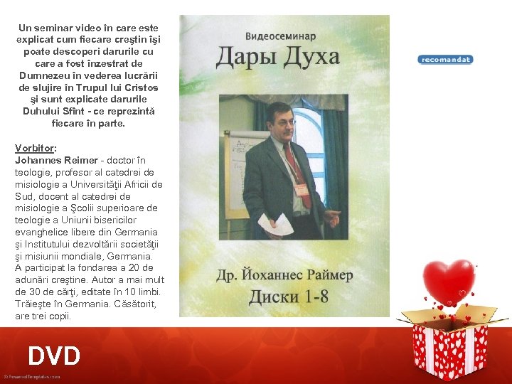 Un seminar video în care este explicat cum fiecare creştin îşi poate descoperi darurile