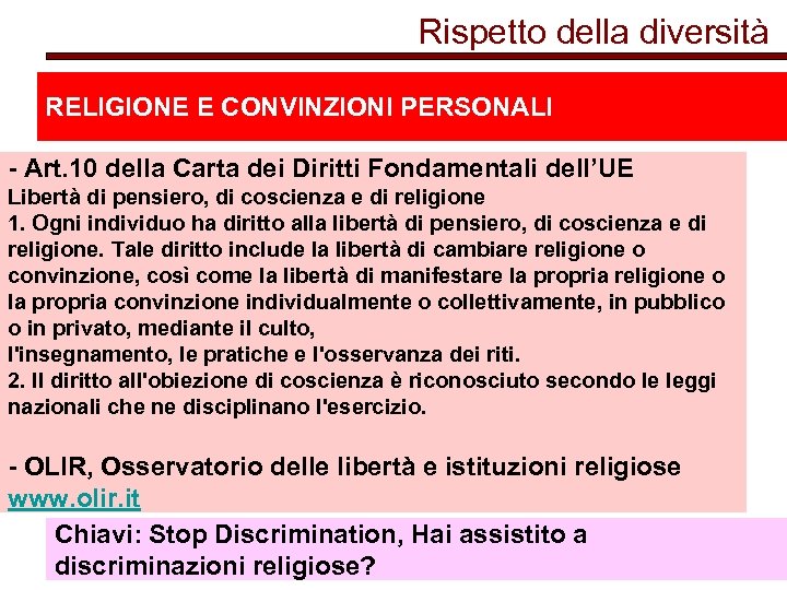 Rispetto della diversità RELIGIONE E CONVINZIONI PERSONALI - Art. 10 della Carta dei Diritti