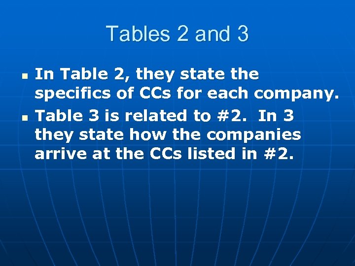 Tables 2 and 3 n n In Table 2, they state the specifics of