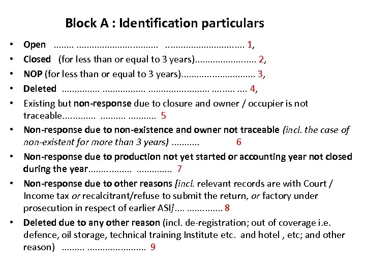 Block A : Identification particulars • • • Open . . . . .