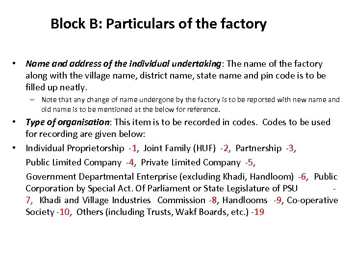Block B: Particulars of the factory • Name and address of the individual undertaking:
