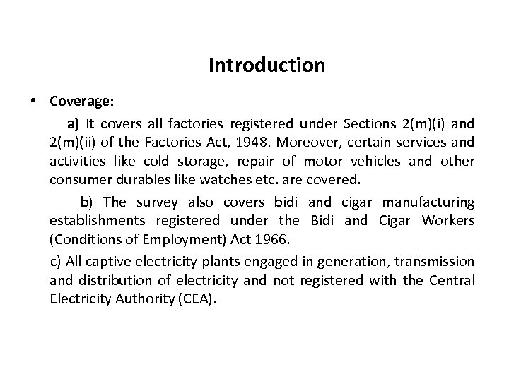 Introduction • Coverage: a) It covers all factories registered under Sections 2(m)(i) and 2(m)(ii)
