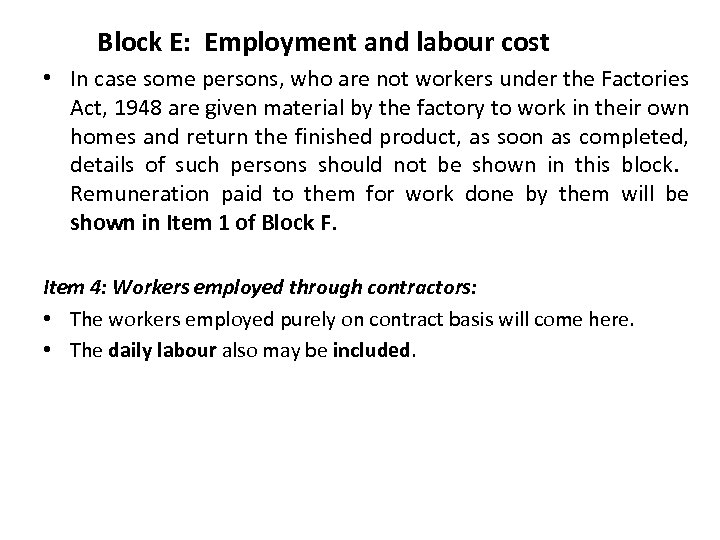 Block E: Employment and labour cost • In case some persons, who are not