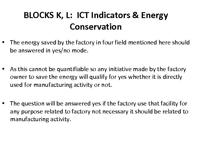 BLOCKS K, L: ICT Indicators & Energy Conservation • The energy saved by the