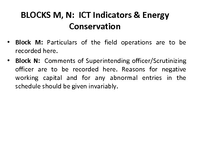 BLOCKS M, N: ICT Indicators & Energy Conservation • Block M: Particulars of the