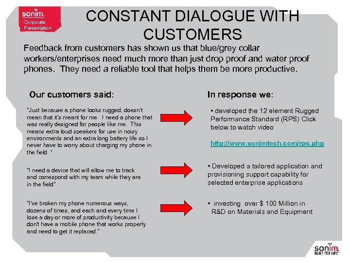 Corporate Presentation CONSTANT DIALOGUE WITH CUSTOMERS Feedback from customers has shown us that blue/grey