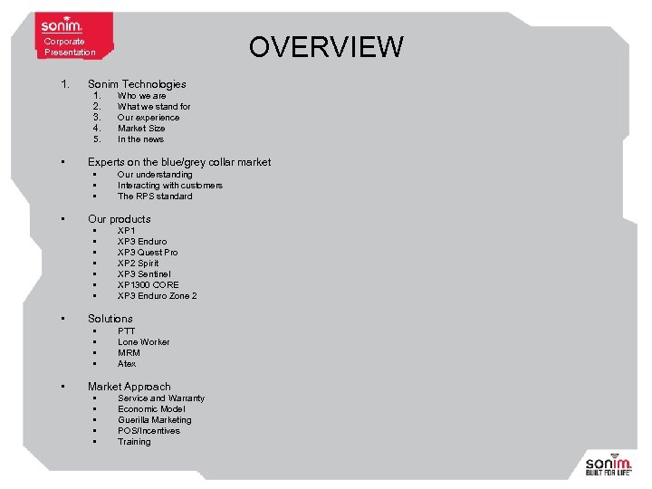 OVERVIEW Corporate Presentation 1. Sonim Technologies 1. 2. 3. 4. 5. • Experts on