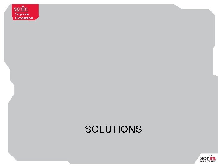 Corporate Presentation SOLUTIONS 