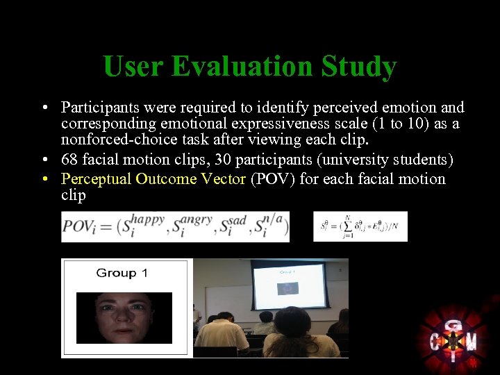 User Evaluation Study • Participants were required to identify perceived emotion and corresponding emotional