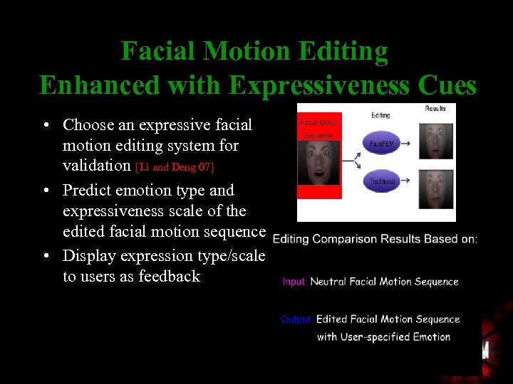 Facial Motion Editing Enhanced with Expressiveness Cues • Choose an expressive facial motion editing