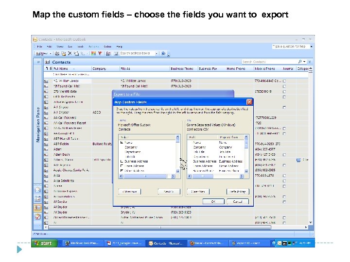 Map the custom fields – choose the fields you want to export 