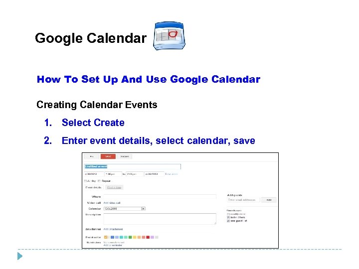 Google Calendar How To Set Up And Use Google Calendar Creating Calendar Events 1.
