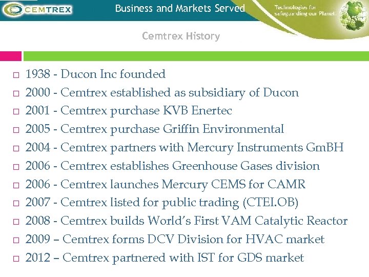 Business and Markets Served Cemtrex History 1938 - Ducon Inc founded 2000 - Cemtrex