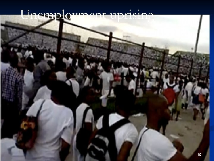 Unemployment uprising 10 