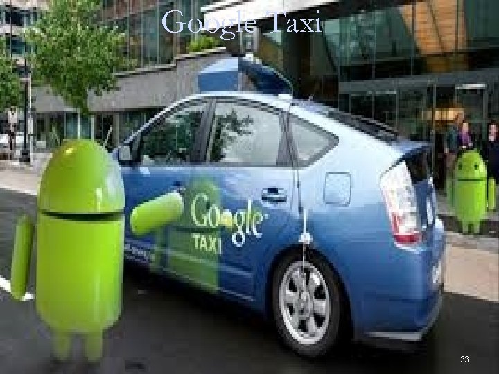 Google Taxi 33 