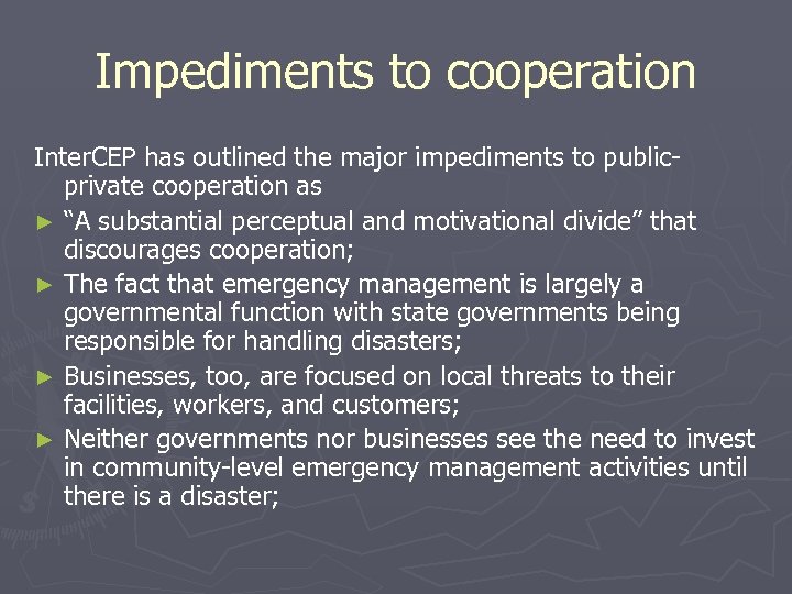 Impediments to cooperation Inter. CEP has outlined the major impediments to publicprivate cooperation as
