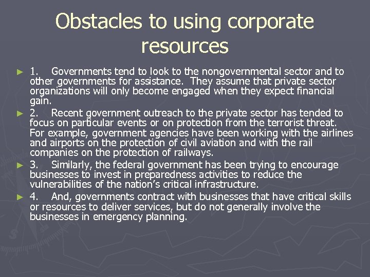 Obstacles to using corporate resources ► ► 1. Governments tend to look to the