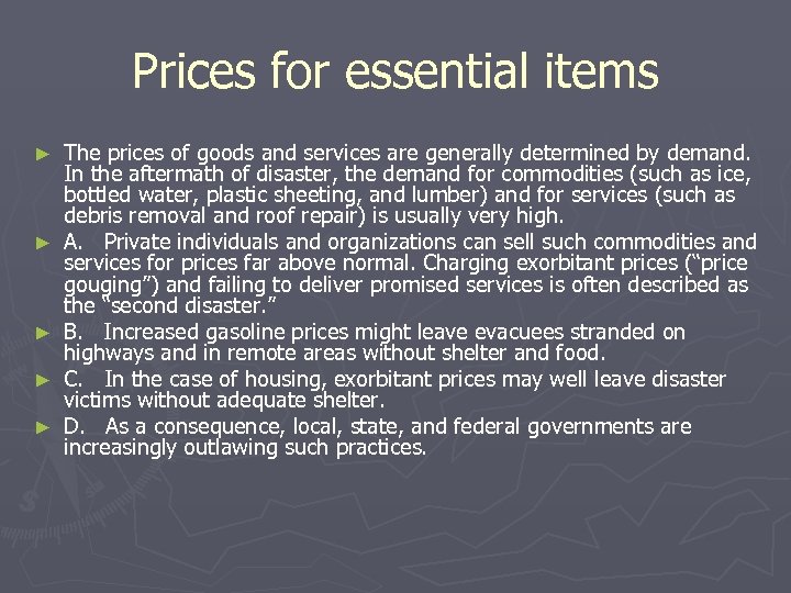 Prices for essential items ► ► ► The prices of goods and services are