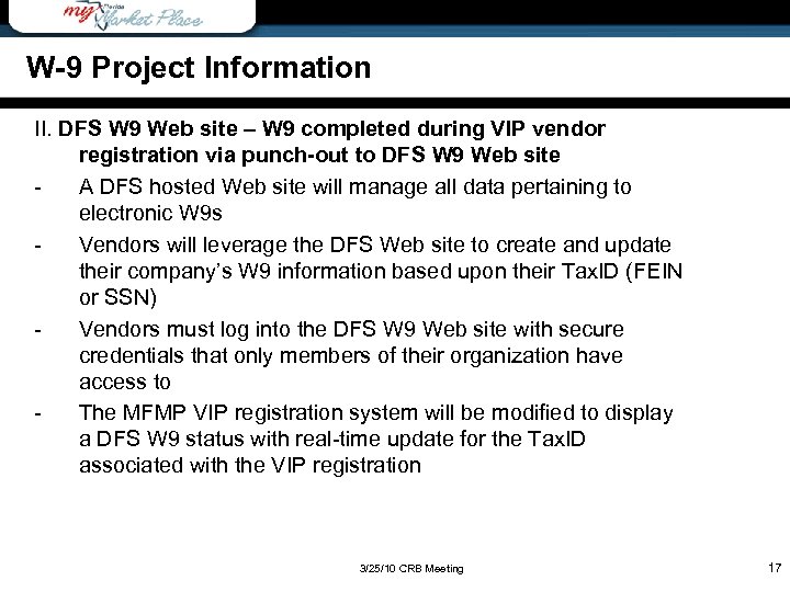 W-9 Project Information Wrap-Up II. DFS W 9 Web site – W 9 completed