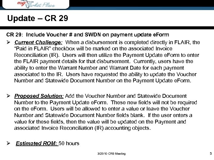 Update – CR 29: Include Voucher # and SWDN on payment update e. Form