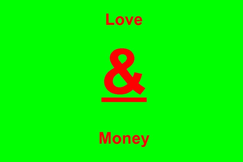 Love & Money 