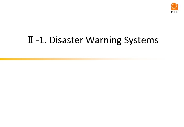Ⅱ-1. Disaster Warning Systems 