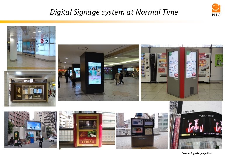  Digital Signage system at Normal Time 出典: デジタルサイネージ総研 Source: Digital signage Now 