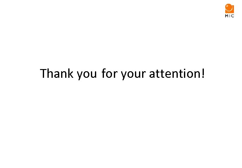 Thank you for your attention! 