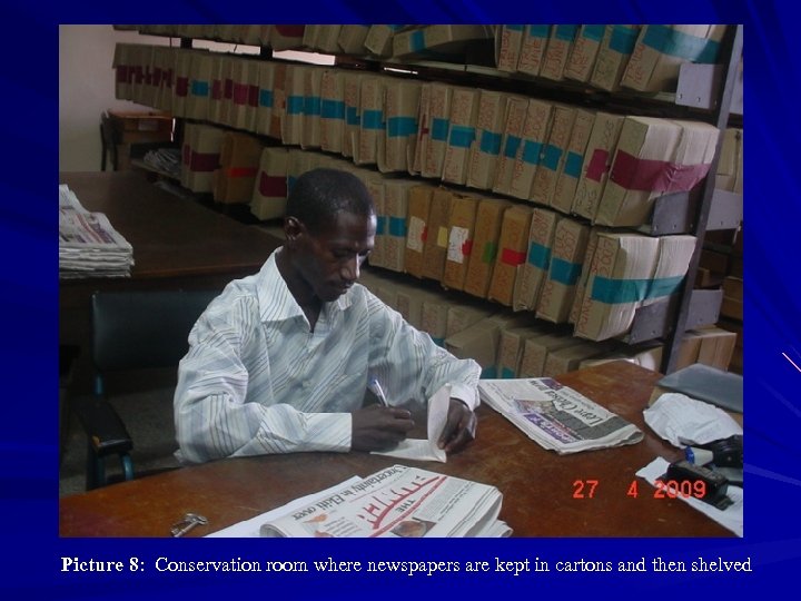Picture 8: Conservation room where newspapers are kept in cartons and then shelved 