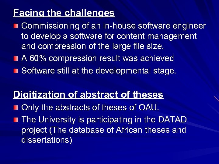 Facing the challenges Commissioning of an in-house software engineer to develop a software for