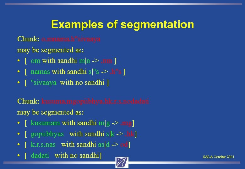 Examples of segmentation Chunk: o. mnama. h