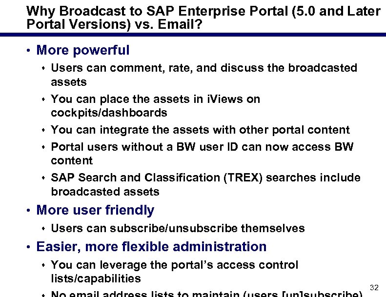 Why Broadcast to SAP Enterprise Portal (5. 0 and Later Portal Versions) vs. Email?