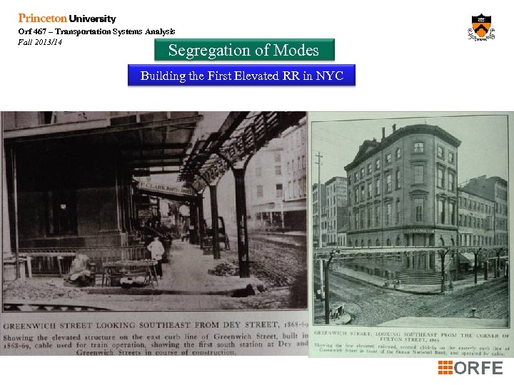 Orf 467 – Transportation Systems Analysis Fall 2013/14 Segregation of Modes Building the First