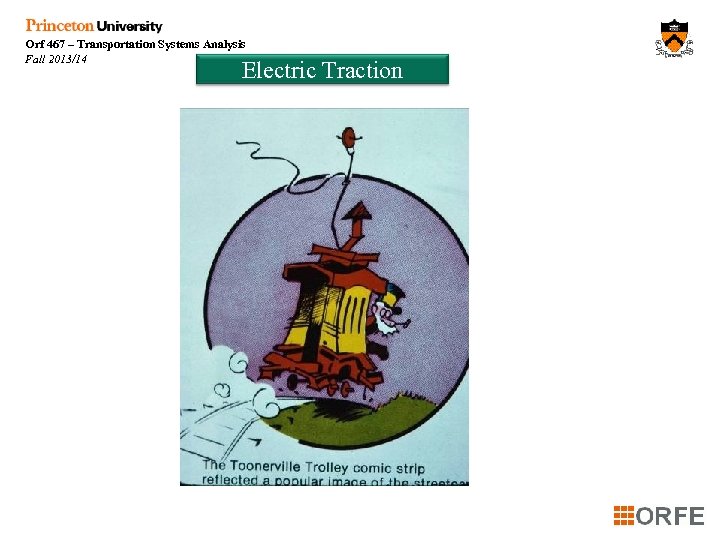 Orf 467 – Transportation Systems Analysis Fall 2013/14 Electric Traction 