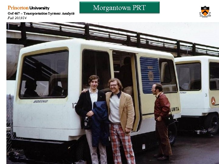 Orf 467 – Transportation Systems Analysis Fall 2013/14 Morgantown PRT 