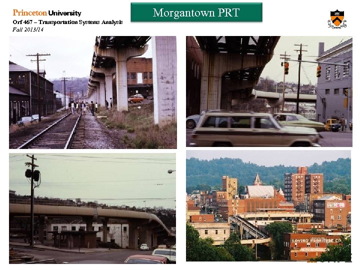 Orf 467 – Transportation Systems Analysis Fall 2013/14 Morgantown PRT Week 9 