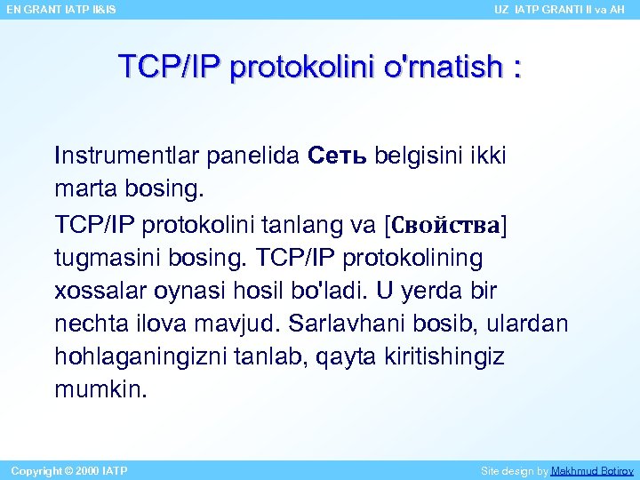 EN GRANT IATP II&IS UZ IATP GRANTI II va AH TCP/IP protokolini o'rnatish :