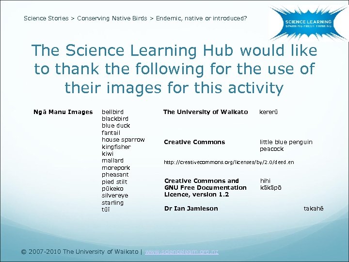 Science Stories > Conserving Native Birds > Endemic, native or introduced? The Science Learning