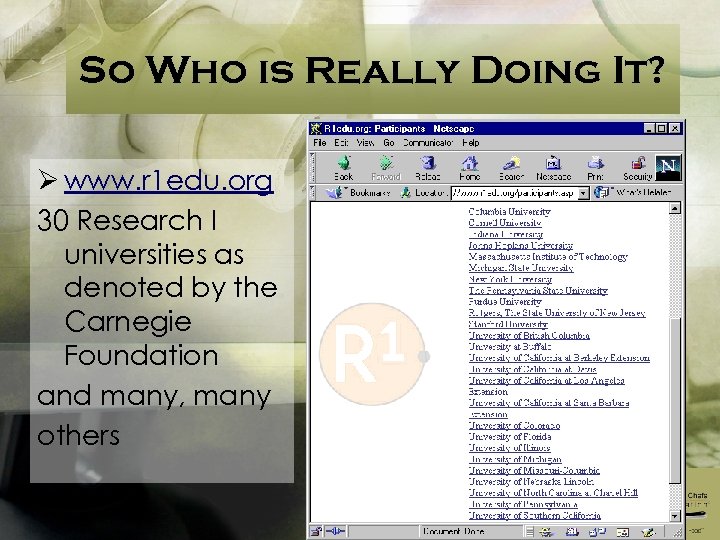 So Who is Really Doing It? Ø www. r 1 edu. org 30 Research