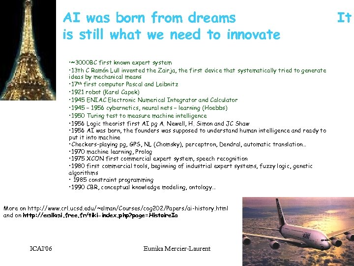 AI was born from dreams is still what we need to innovate It •