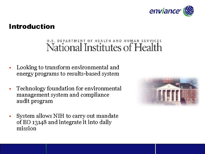 Introduction • Looking to transform environmental and energy programs to results-based system • Technology