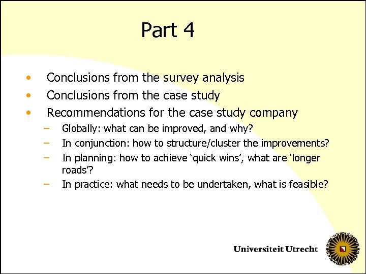 Part 4 • • • Conclusions from the survey analysis Conclusions from the case