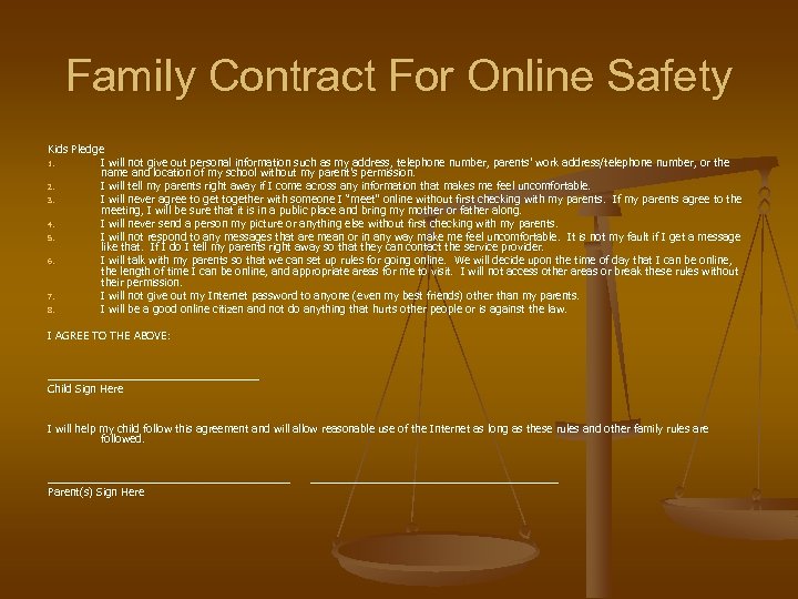 Family Contract For Online Safety Kids Pledge 1. I will not give out personal