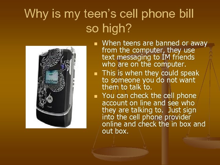 Why is my teen’s cell phone bill so high? n n n When teens