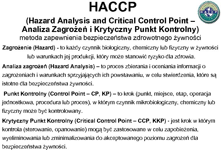 HACCP (Hazard Analysis and Critical Control Point – Analiza Zagrożeń i Krytyczny Punkt Kontrolny)