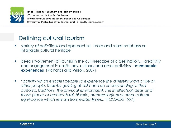 To. SEE - Tourism in Southern and Eastern Europe 4 th International Scientific Conference