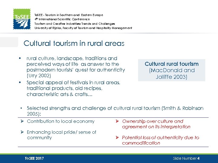 To. SEE - Tourism in Southern and Eastern Europe 4 th International Scientific Conference