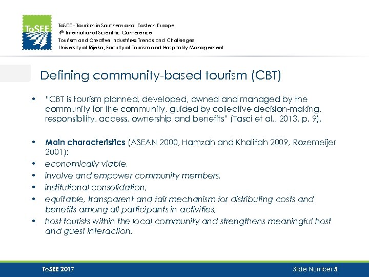 To. SEE - Tourism in Southern and Eastern Europe 4 th International Scientific Conference