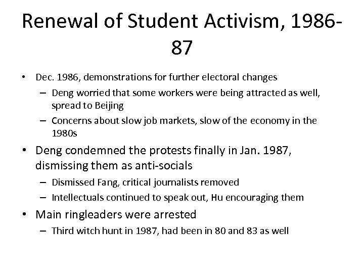 Renewal of Student Activism, 198687 • Dec. 1986, demonstrations for further electoral changes –